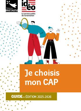 Couverture du guide &quot;Je choisis mon CAP&quot;